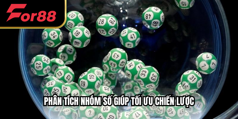 Phân tích nhóm số giúp tối ưu chiến lược
