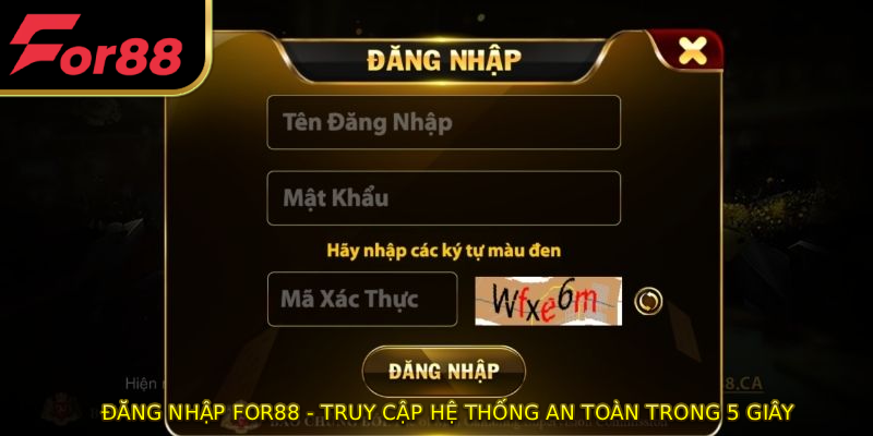 Đăng Nhập FOR88 - Truy Cập Hệ Thống An Toàn Trong 5 Giây